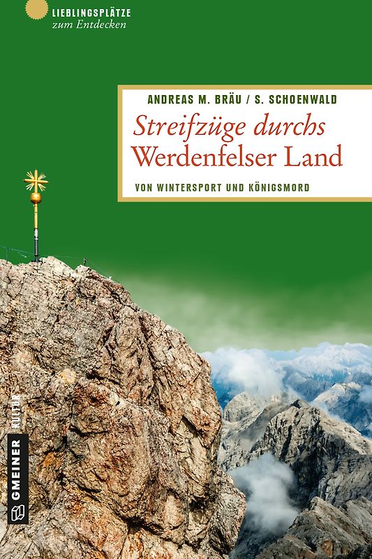 Streifzüge durchs Werdenfelser Land