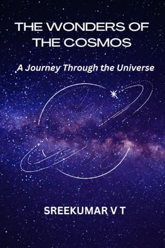 The Wonders of the Cosmos: A Journey Through the Universe