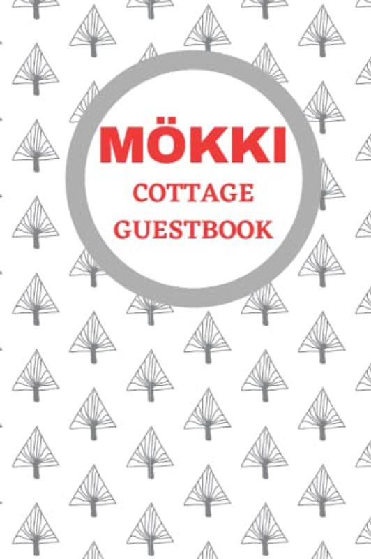 Mökki Cottage Guestbook: Camp & Cottage Logbook