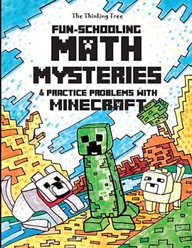Fun-Schooling Math Mysteries & Practice Problems with Minecraft: Math Stories and Practice Problems 2nd, 3rd and 4th Grade