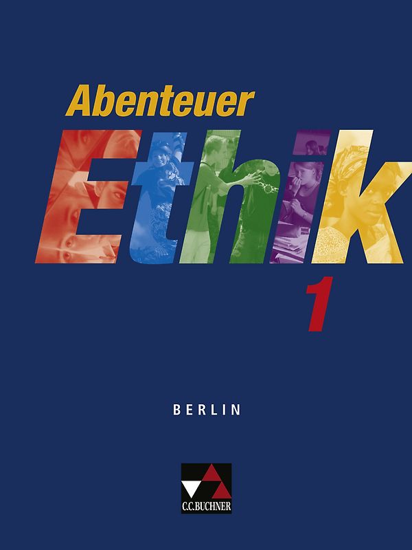 Abenteuer Ethik - Berlin / Abenteuer Ethik Berlin 1