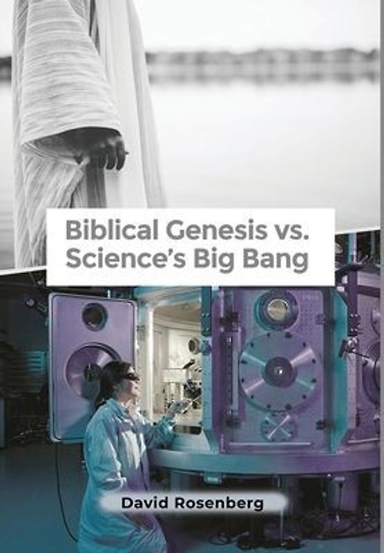 Biblical Genesis vs. Science's Big Bang