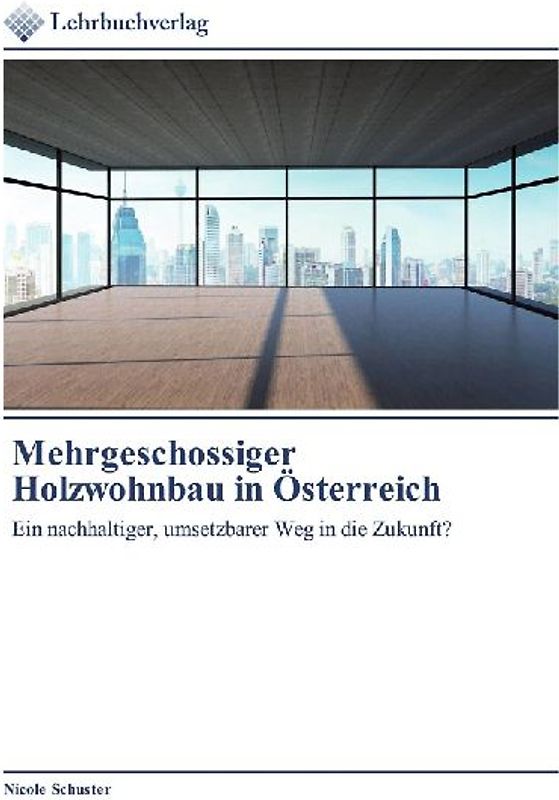 Mehrgeschossiger Holzwohnbau in Österreich
