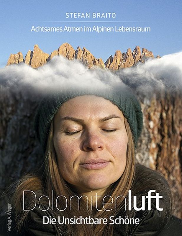 Dolomitenluft - Die Unsichtbare