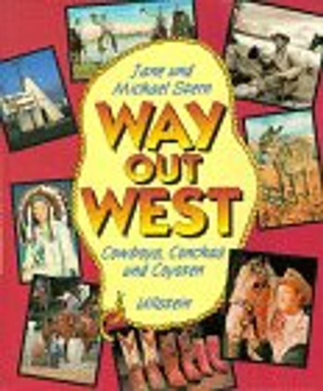 Way Out West. Cowboys, Conchas und Coyoten