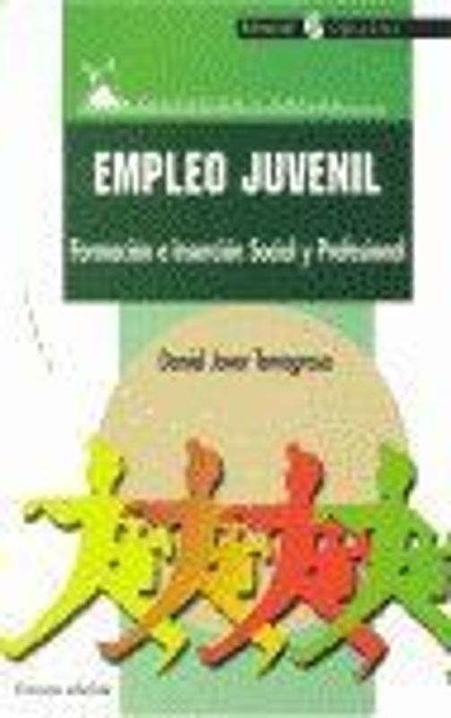 Empleo juvenil : formación e inserción social y profesional