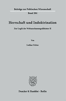 Herrschaft und Indoktrination.