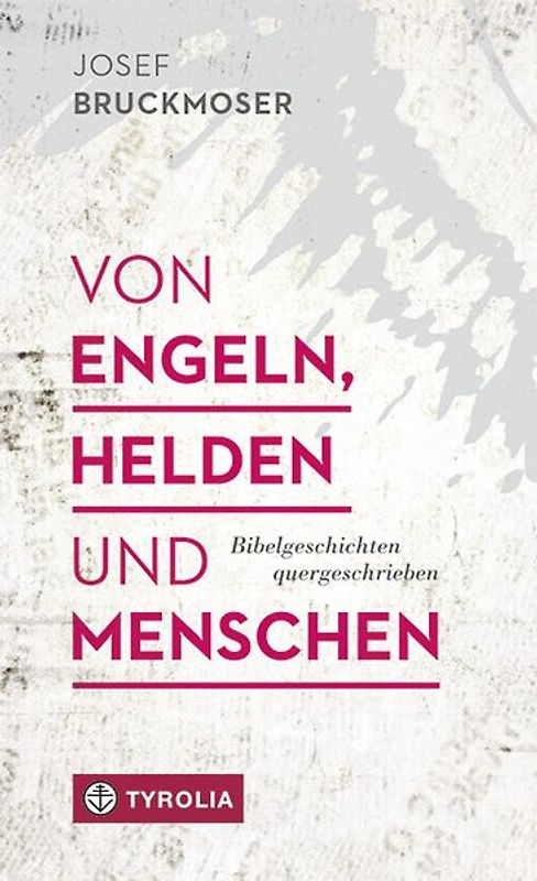 Von Engeln, Helden und Menschen