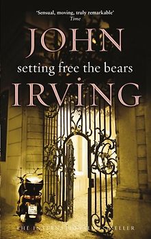Setting Free the Bears (Black Swan) - John Irving