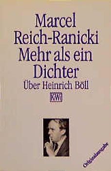 Mehr als ein Dichter. Über Heinrich Böll