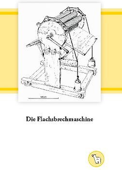 Die Flachsbrechmaschine