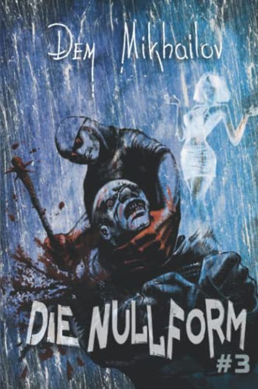 Die Nullform (Buch 3): RealRPG-Serie