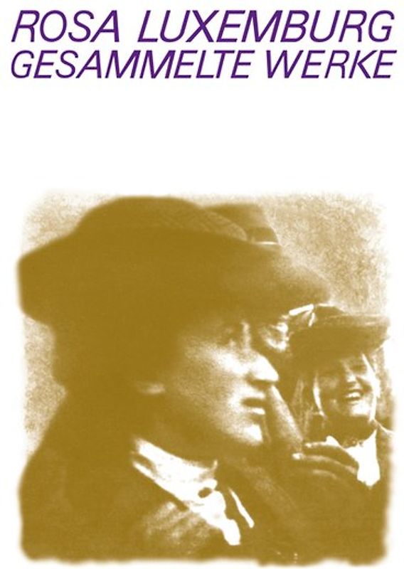 Luxemburg - Gesammelte Werke / Gesammelte Werke Bd. 7.2