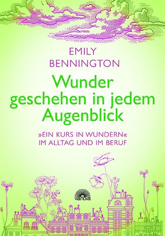 Wunder geschehen in jedem Augenblick