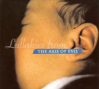 Various - Lullabies from the Axis of Evil