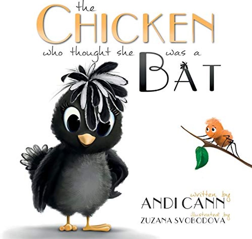 The Chicken Who Thought She Was a Bat
