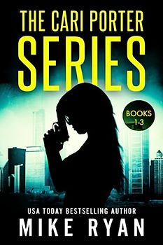 The Cari Porter Series Books 1-3