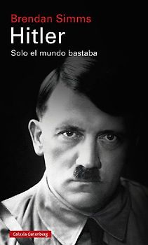 Hitler : solo el mundo bastaba