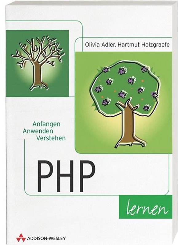 PHP lernen. Anfangen anwenden verstehen