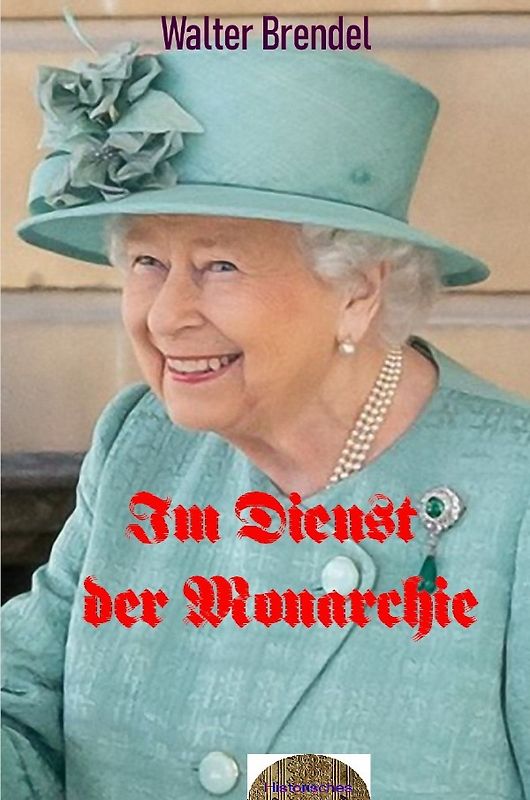 Im Dienst der Monarchie