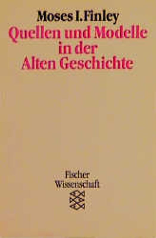 Quellen und Modelle in der Alten Geschichte