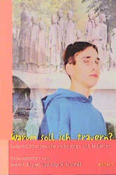 Warum soll ich trauern?