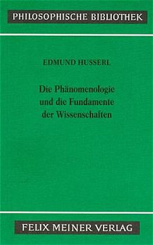 Die Phänomenologie und die Fundamente der Wissenschaften