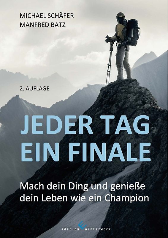 Jeder Tag ein Finale