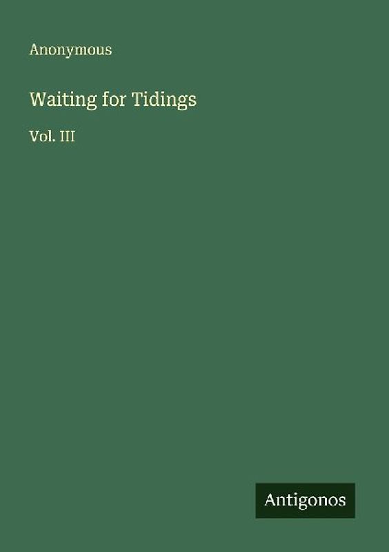 Waiting for Tidings