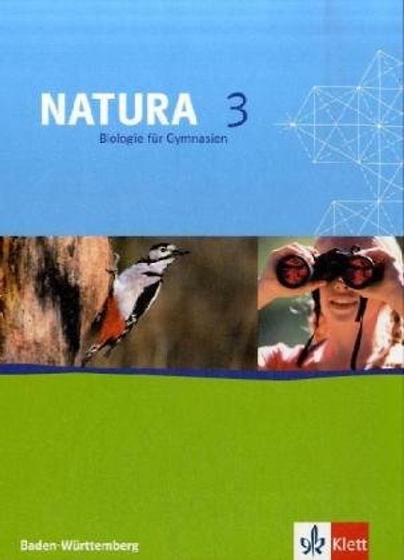 Natura - Biologie für Gymnasien. Neubearbeitung / Ausgabe für Baden-Württemberg / Schülerband 9./10. Schuljahr G8
