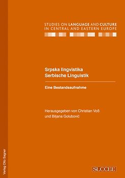 Srpska lingvistika / Serbische Linguistik. Eine Bestandsaufnahme