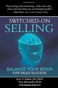 Switched-On Selling: Balance Your Brain for Sales Success
