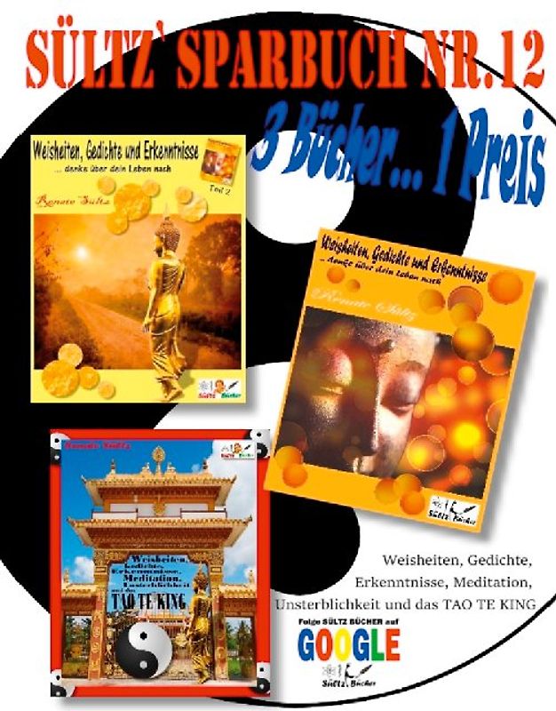 Sültz' Sparbuch Nr.12 - Weisheiten, Gedichte, Erkenntnisse, Meditation, Unsterblichkeit und das Tao Te King