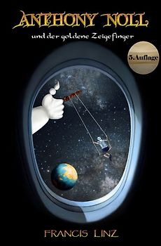 Anthony Noll und ... / Anthony Noll und der goldene Zeigefinger (5. Auflage)
