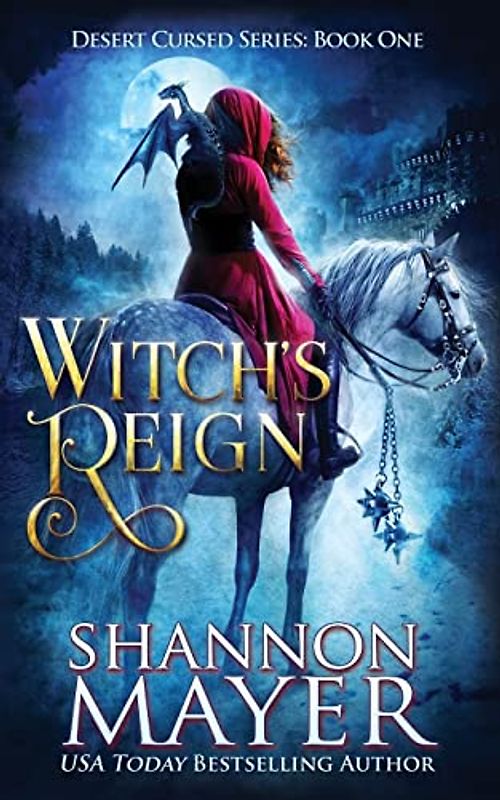 Witch's Reign (The Desert Cursed Series, Band 1)