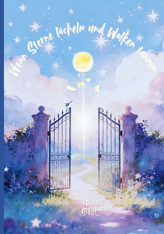 Wenn Sterne lächeln und Wolken tanzen