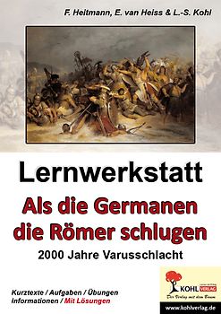 Lernwerkstatt Als die Germanen die Römer schlugen