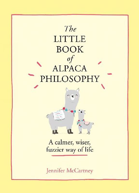 The Little Book of Alpaca Philosophy