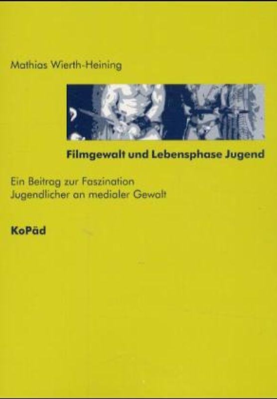 Filmgewalt und Lebensphase Jugend