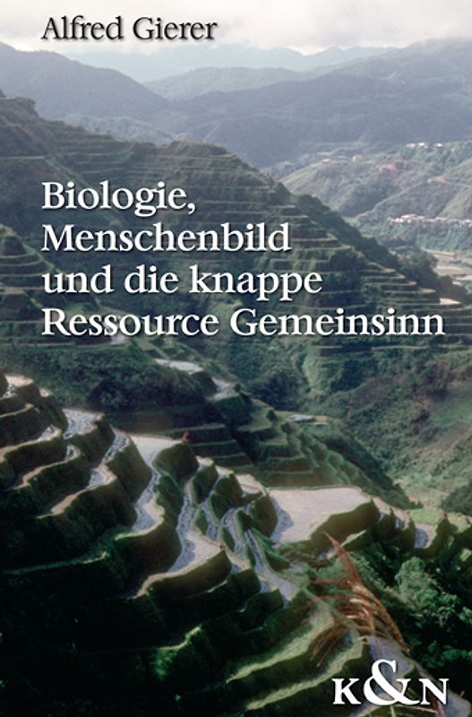 Biologie, Menschenbild und die knappe Resource Gemeinsinn
