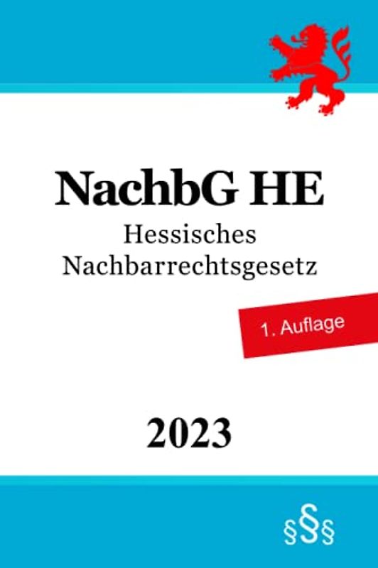 Hessisches Nachbarrechtsgesetz - NachbG HE