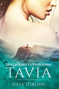 Tavia: Der Club der Zeitreisenden 6 - Großdruckausgabe