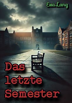 Das letzte Semester
