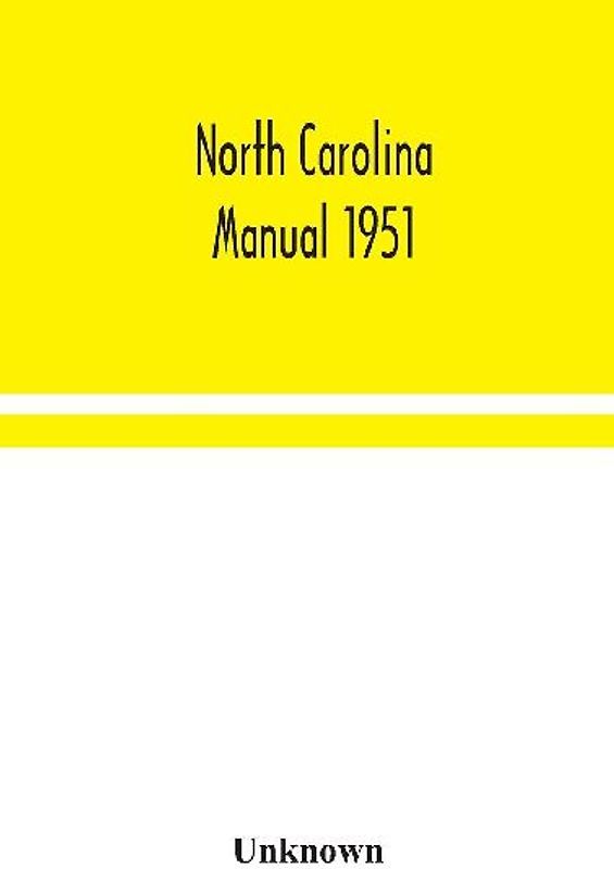 North Carolina Manual 1951