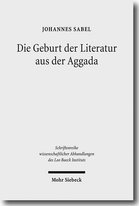 Die Geburt der Literatur aus der Aggada