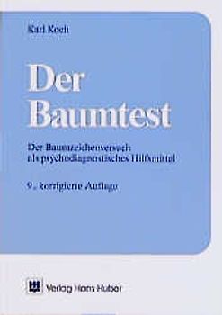 Der Baumtest. Der Baumzeichenversuch als psychodiagnostisches Hilfsmittel