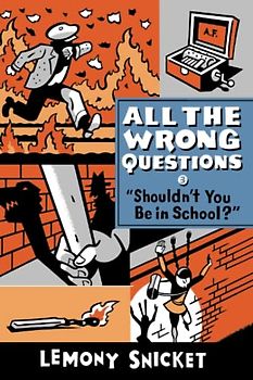 "Shouldn't You Be In School?" (All the Wrong Questions, 3, Band 3)