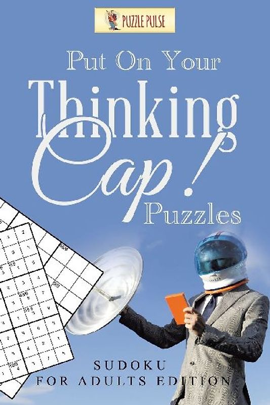 Put On Your Thinking Cap! Puzzles