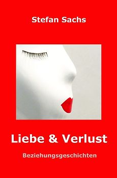 Liebe &amp; Verlust