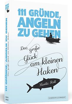 111 Gründe, angeln zu gehen